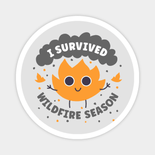 Wildfire - I Survived Washington Wildfire Season and Oregon Wildfire Smoke Magnet